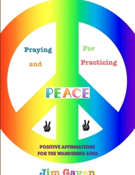 Paperback Praying For and Practicing Peace Book