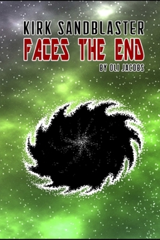 Paperback Kirk Sandblaster Faces the End Book