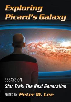Paperback Exploring Picard's Galaxy: Essays on Star Trek: The Next Generation Book