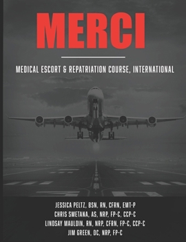 Paperback Merci: Medical Escort & Repatriation Course, International Book