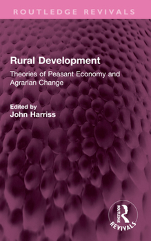Paperback Rural Development: Theories of Peasant Economy and Agrarian Change Book