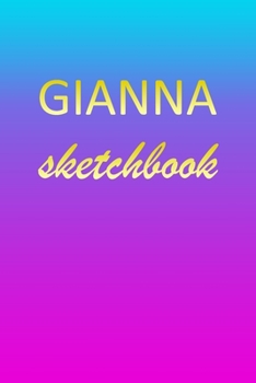 Paperback Gianna: Sketchbook - Blank Imaginative Sketch Book Paper - Pink Blue Gold Custom Letter G Personalized Cover - Teach & Practic Book