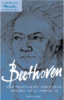 Paperback Beethoven: The 'Moonlight' and Other Sonatas, Op. 27 and Op. 31 Book