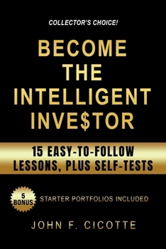 Paperback Become The Intelligent Investor: 15 Easy-To-Follow Lessons, Plus Self-Tests Book
