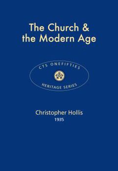 Paperback The Church & the Modern Age 2017 (CTS Onefifties) Book