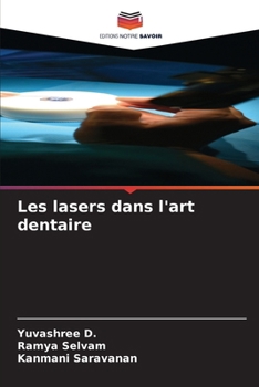 Les lasers dans l'art dentaire (French Edition)