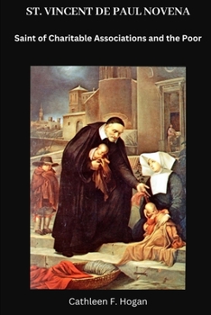 Paperback St. Vincent de Paul Novena: Saint of Charitable Associations and the Poor Book