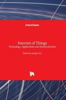 Hardcover Internet of Things: Technology, Applications and Standardization Book