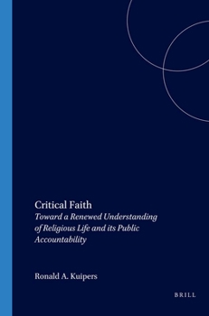 Paperback Critical Faith: Toward a Renewed Understanding of Religious Life and Its Public Accountability Book