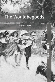 Paperback The Wouldbegoods: Original Text Book