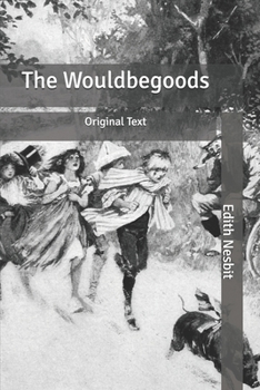 The Wouldbegoods: Original Text