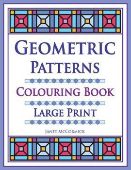 Paperback Geometric Patterns Colouring Book: Large Print Book
