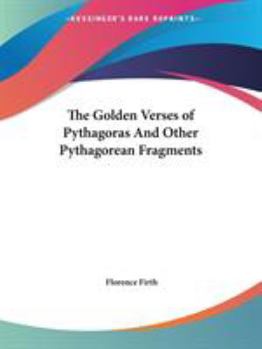 Paperback The Golden Verses of Pythagoras And Other Pythagorean Fragments Book