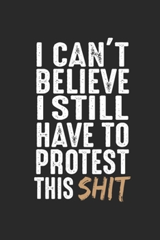 Carnet De Notes: Protestation Résistance De Démonstration Drôle De Cadeau 120 Pages, 6X9 (Environ A5), Blanc / Croquis (French Edition)