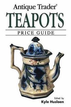 Paperback Antique Trader Teapots Price Guide Book