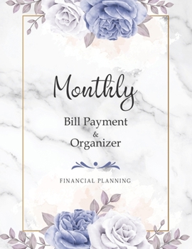 Monthly Bill Payment & Organizer: Bill Payment Checklist | Bill Organizer | Debt Tracker Planner | Financial Planning |Expense Tracker Notebook | Accouting Ledger Notebook (Bill Payment Log)