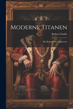 Paperback Moderne Titanen: Ein Roman der Gegenwart Book