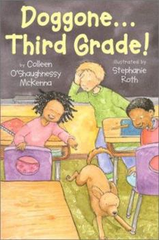 Doggone...third Grade - Book #3 of the Third Grade