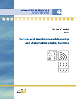 Paperback Advances in Sensors: Reviews, Vol.4 'Sensors and Applications in Measuring and Automation Control Systems' Book