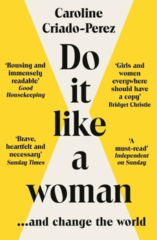 Paperback Do It Like a Woman: ... and Change the World Book