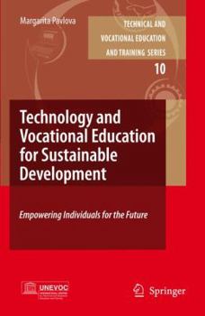 Paperback Technology and Vocational Education for Sustainable Development: Empowering Individuals for the Future Book