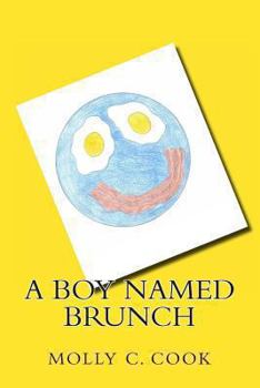 Paperback A Boy Named Brunch Book
