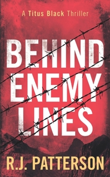 Behind Enemy Lines - Book #1 of the Titus Black