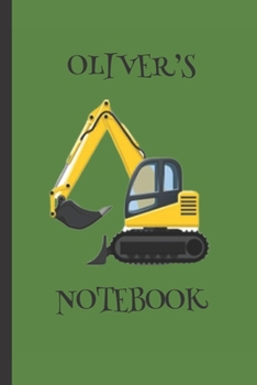 Paperback Oliver's Notebook: Boys Gifts: Big Yellow Digger Journal Book