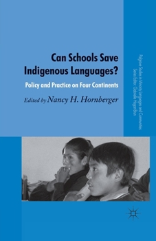 Paperback Can Schools Save Indigenous Languages?: Policy and Practice on Four Continents Book