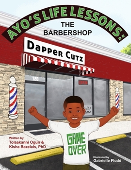 Paperback Ayo's Life Lessons: The Barbershop Book