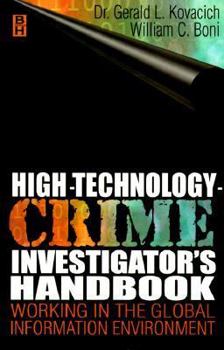 Paperback High Technology Crime Investigator's Handbook: Working in the Global Information Environment Book