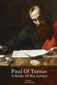 Paperback Paul of Tarsus: A study of His Letters (Volume I) Book