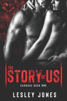 The Story of Us - Book #1 of the Carnage