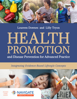 Paperback Health Promotion and Disease Prevention for Advanced Practice: Integrating Evidence-Based Lifestyle Concepts Book
