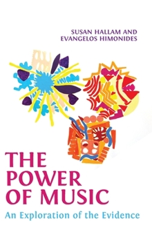 Hardcover The Power of Music: An Exploration of the Evidence Book