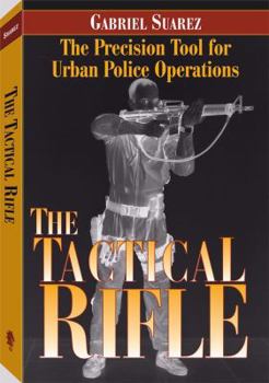 Paperback Tactical Rifle: The Precision Tool for Urban Police Operations Book