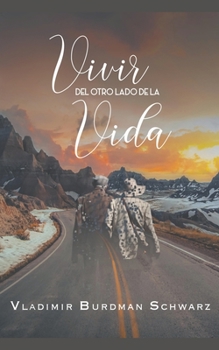 Paperback Vivir del Otro Lado de la Vida [Spanish] Book