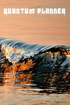 Paperback Quantum Planner: Use this bullet style dot grid journal to document the amazing journey that is life. Book