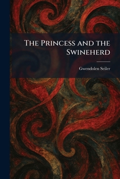 The Princess and the Swineherd