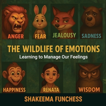 Paperback The Wildlife Of Emotion: Learning to Manage Our Feelings Book
