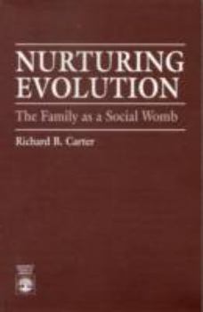 Paperback Nurturing Evolution: The Family as a Social Womb Book