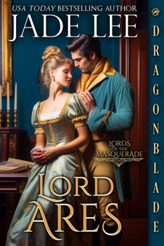 Lord Ares - Book #3 of the Lords of the Masquerade