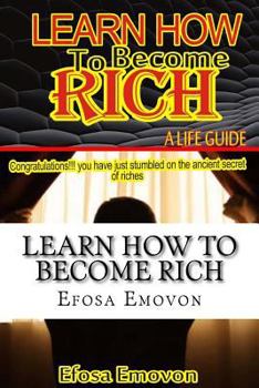Paperback Learn how to become rich: A life guide Book