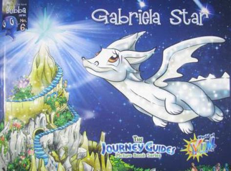 Hardcover Gabriela Star (Fly Me to the Moon Bubba Series) Book