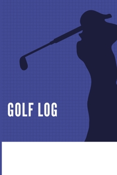 Paperback Golfing Journal: Track, Analyze and Improve Your Game Book