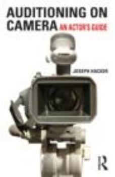 Paperback Auditioning on Camera: An Actor's Guide Book