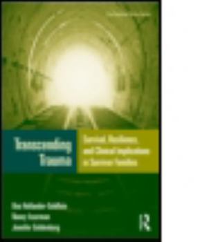 Hardcover Transcending Trauma: Survival, Resilience, and Clinical Implications in Survivor Families [With CDROM] Book