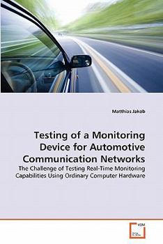 Paperback Testing of a Monitoring Device for Automotive Communication Networks Book