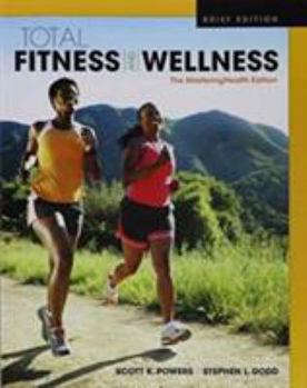 Paperback Total Fitness & Wellness, the Mastering Health Edition, Brief Edition Book
