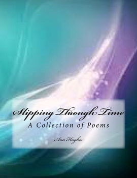 Paperback Slipping Through Time: A Collection of Poetry Book